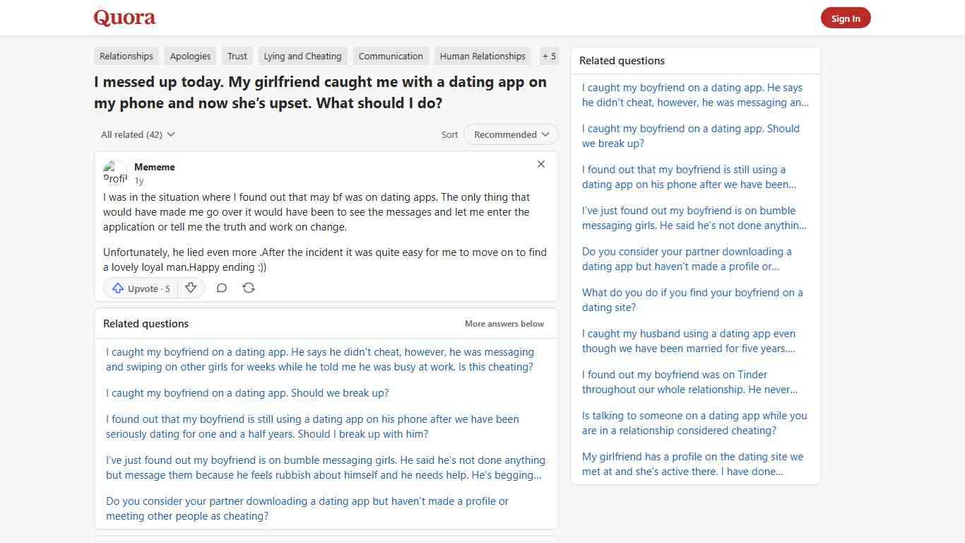 I messed up today. My girlfriend caught me with a dating app on my phone and now she’s upset. What should I do? - Quora